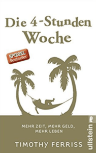 Die 4 Stunden Woche von Timothy Feriss